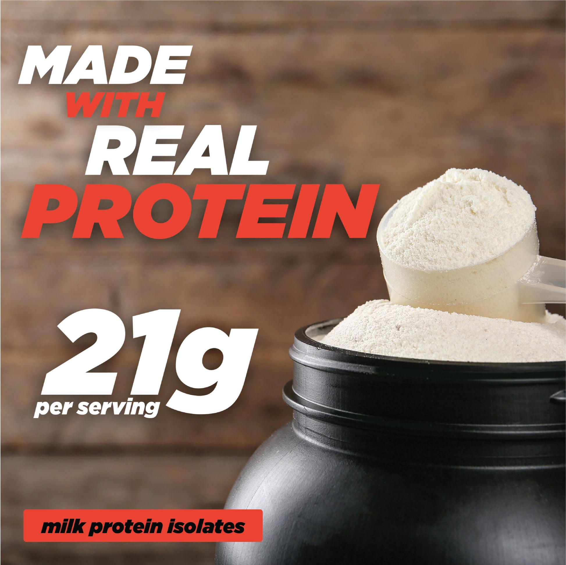 Made With Real Protein - Milk Protein Isolate